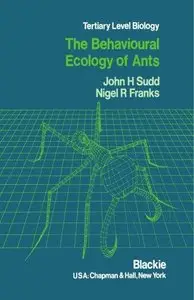 Behavioural Ecology of Ants
