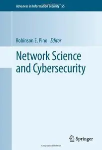 Network Science and Cybersecurity (Advances in Information Security) (Repost)