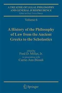 A Treatise of Legal Philosophy and General Jurisprudence,Vol. 7: The Jurists’ Philosophy of Law from Rome to the Seventeenth Ce