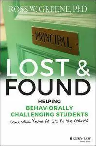 Lost and Found: Helping Behaviorally Challenging Students