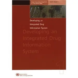 Developing an Integrated Drug Information System: Global Assessment Programme on Drug Abuse (repost)