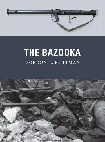 The Bazooka (Osprey Weapon 18) (Repost)