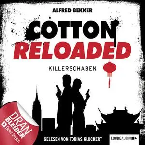 «Cotton Reloaded - Folge 28: Killerschaben» by Alfred Bekker