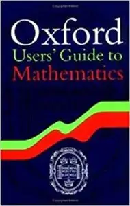 Oxford Users' Guide to Mathematics [Repost]