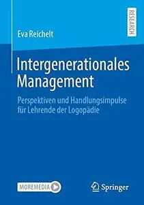 Intergenerationales Management: Perspektiven und Handlungsimpulse für Lehrende der Logopädie