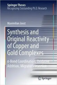 Synthesis and Original Reactivity of Copper and Gold Complexes (Repost)