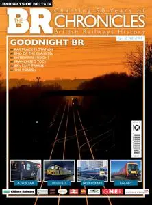 Railways of Britain - The BR Chronicles #10 1993-1997 - August 2022