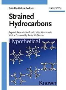 Strained Hydrocarbons: Beyond the van't Hoff and Le Bel Hypothesis [Repost]