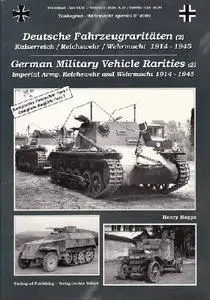 German Military Vehicle Rarities (2): Imperial Army, Reichswehr and Wehrmacht 1914-1945 (Tankograd - Wehrmacht Special No.4002)