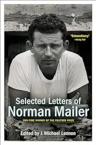 Selected Letters of Norman Mailer