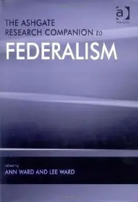 The Ashgate Research Companion to Federalism (repost)