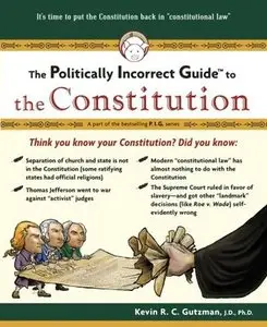 The Politically Incorrect Guide to The Constitution [repost]
