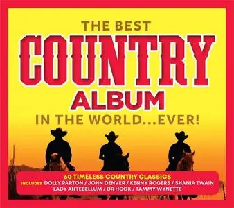 VA - The Best Country Album In The World Ever! (3CD, 2019)