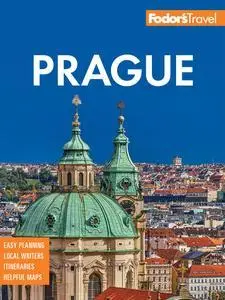 Fodor's Prague: with the Best of the Czech Republic (Full-color Travel Guide)