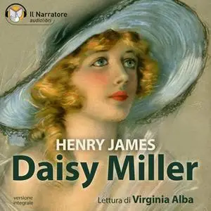 «Daisy Miller» by James Henry