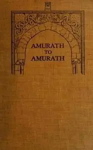 «Amurath to Amurath» by Gertrude Margaret Lowthian Bell