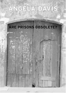 Are Prisons Obsolete? (Repost)