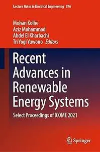 Recent Advances in Renewable Energy Systems: Select Proceedings of ICOME 2021
