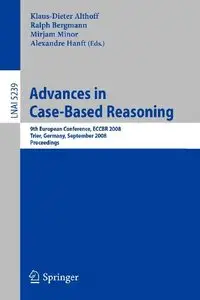 Advances in Case-Based Reasoning: 9th European Conference