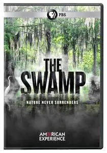 PBS - American Experience: The Swamp (2018)