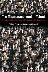 The Mismanagement of Talent