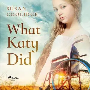 «What Katy Did» by Susan Coolidge