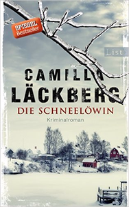 Die Schneelöwin: Kriminalroman - Camilla Läckberg