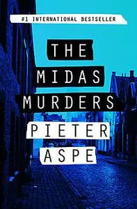 «The Midas Murders» by Pieter Aspe