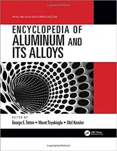 Encyclopedia of Aluminum and Its Alloys, Two-Volume Set