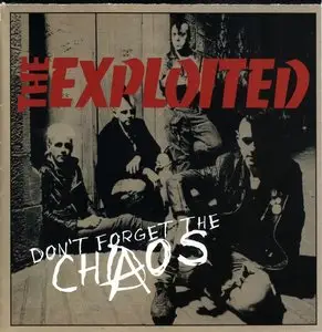 The Exploited - Don't Forget The Chaos (2003)