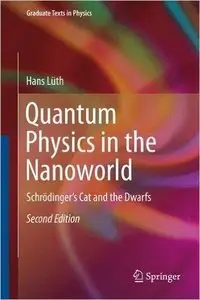 Quantum Physics in the Nanoworld: Schrödinger's Cat and the Dwarfs, 2nd edition (repost)