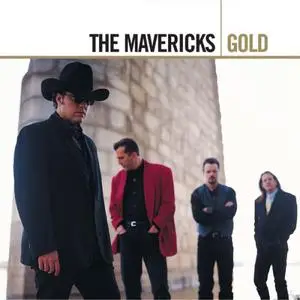 The Mavericks - Gold (Remastered) (2006)