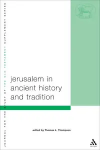 Jerusalem in Ancient History and Tradition [Repost]