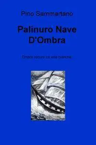 Palinuro Nave D’Ombra