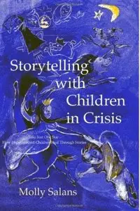 Storytelling with Children in Crisis [Repost]
