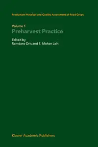 Production Practices and Quality Assessment of Food Crops:  Preharvest Practice