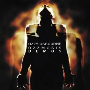 Ozzy Osbourne - Ozzmosis Demos 1992 (2014) (Promo, unofficial)