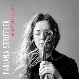 Fabiana Striffler - Sweet and so Solitary (2018) [Official Digital Download]