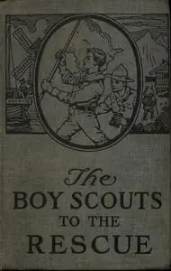 «The Boy Scouts to the Rescue» by George Durston