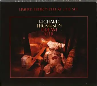 Richard Thompson - Dream Attic (2010) [FLAC] (2 CD Deluxe Edition)