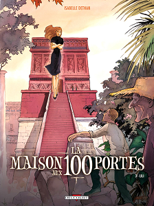 La Maison aux 100 Portes - Tome 3 - Lili