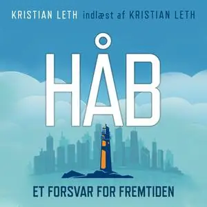 «Håb» by Kristian Leth