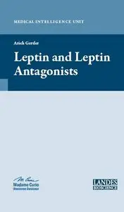 Leptin and Leptin Antagonists by Arieh Gertler