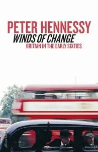 Winds of Change: Britain in the Early Sixties