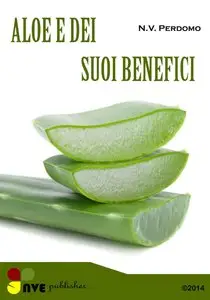 N.V. Perdomo - Aloe ed i suoi benefici per la pelle e il corpo