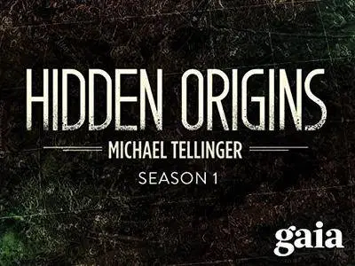 Gaia TV - Hidden Origins with Michael Tellinger Season 1 (2016)