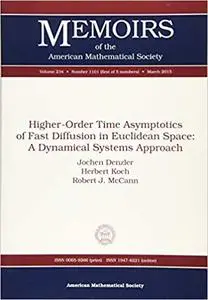 Higher-Order Time Asymptotics of Fast Diffusion in Euclidean Space: A Dynamical Systems Methods