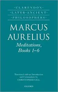 Marcus Aurelius: Meditations, Books 1-6