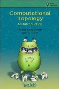 Computational Topology: An Introduction (Final Version)