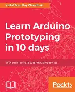 Learn Arduino Prototyping in 10 days